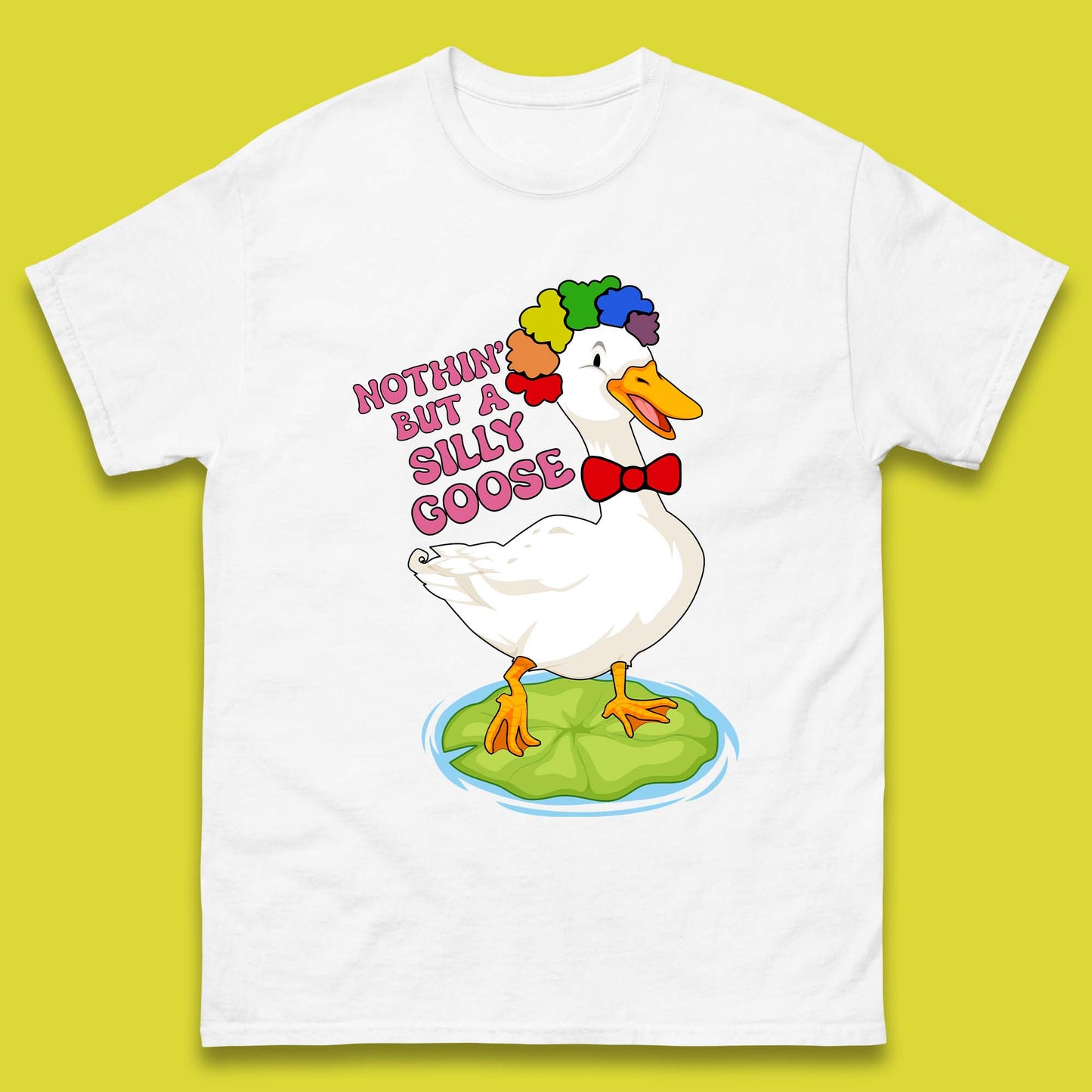 Nothin But A Silly Goose Mens T-Shirt