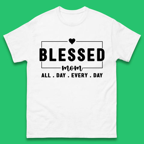 Blessed Mom All Day Every Day Mens T-Shirt