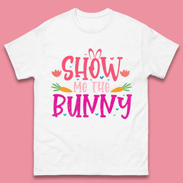 Show Me The Bunny Mens T-Shirt