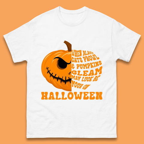 When Black Cats Prowl & Pumpkins Gleam May Luck Be Your On Halloween Black Cats Prowl Halloween Spooky Ghost Mens Tee Top