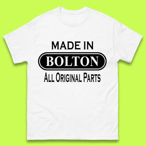 Made In Bolton All Original Parts Vintage Retro Birthday Town In Greater Manchester, England Gift Mens Tee Top