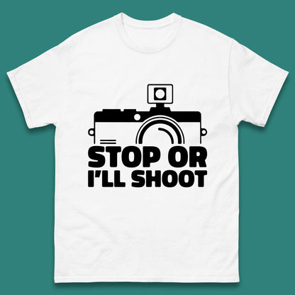 Stop Or I'll Shoot Camera Funny Photographer Photoholic Mens Tee Top