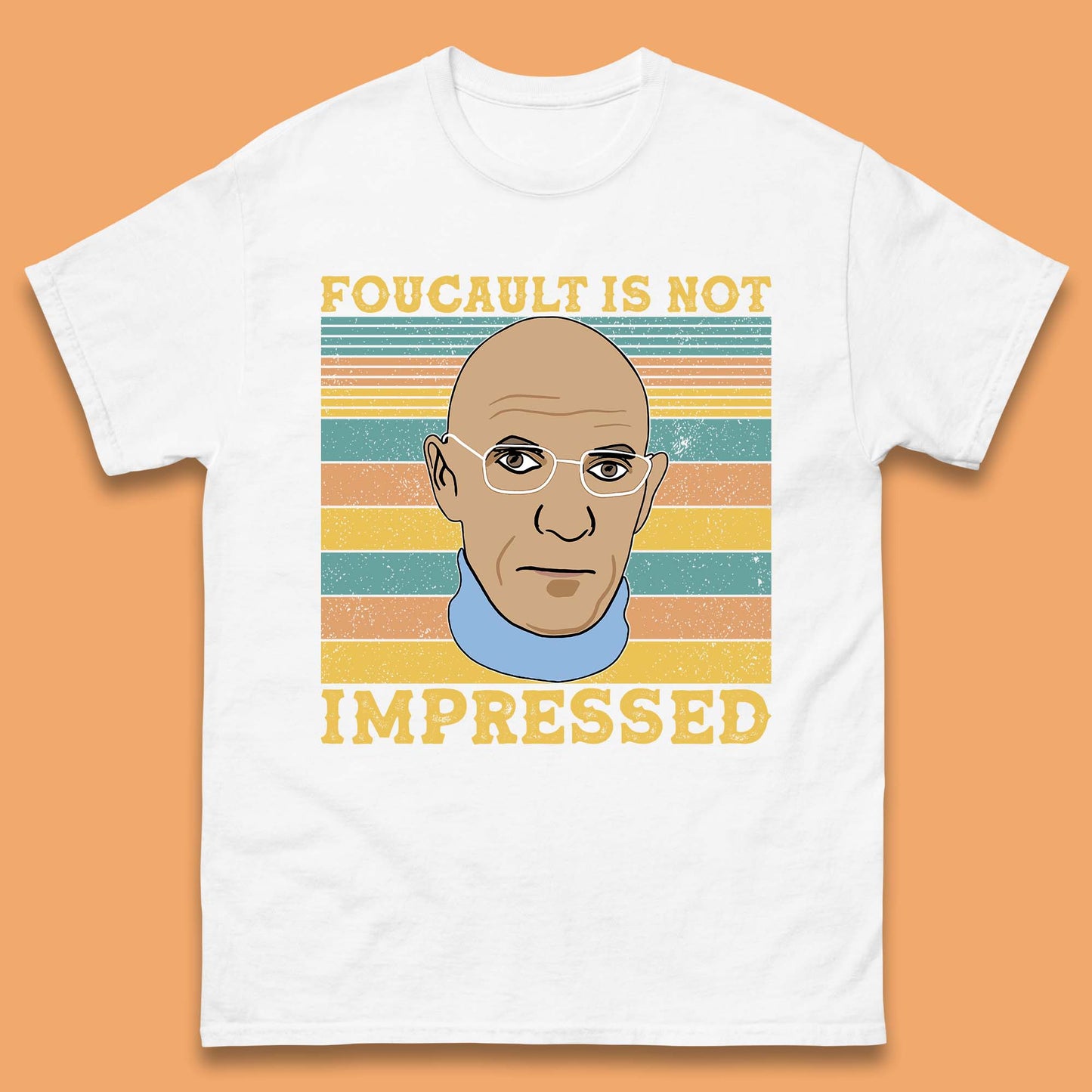 Foucault Is Not Impressed Mens T-Shirt