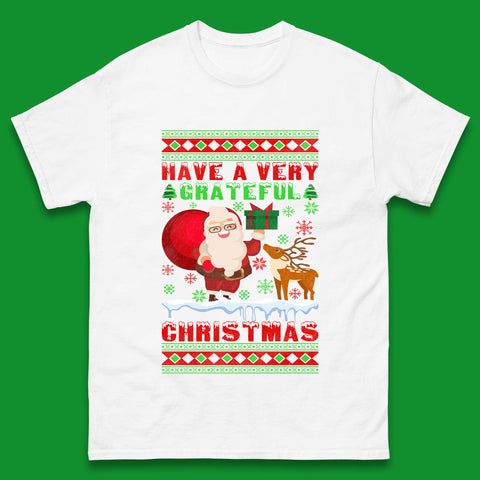Have A Very Grateful Christmas Santa Claus Reindeer Bring Xmas Gift Mens Tee Top
