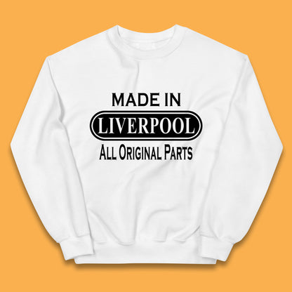 Made In Liverpool All Original Parts Vintage Retro Birthday City in North West, England Gift Kids Jumper