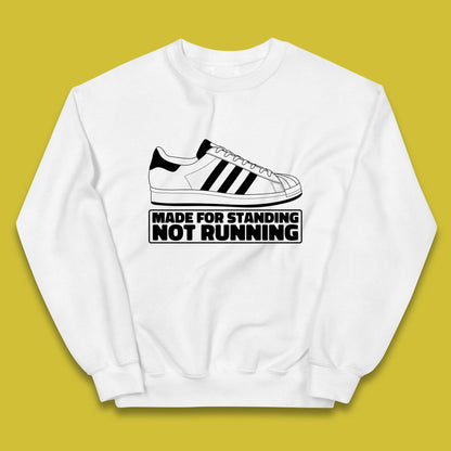 Made For Standing Not Running Football Hooligan Trimm Trab Terraces Kids Jumper