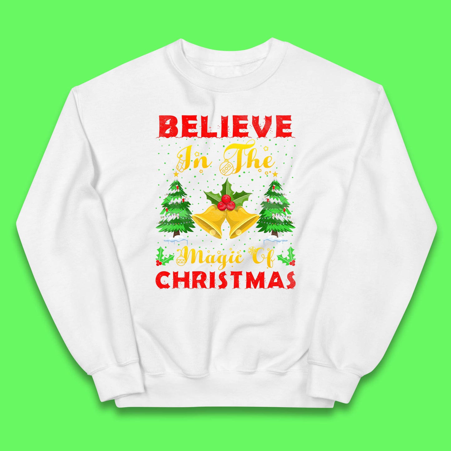 believe in the magic of christmas jumper
