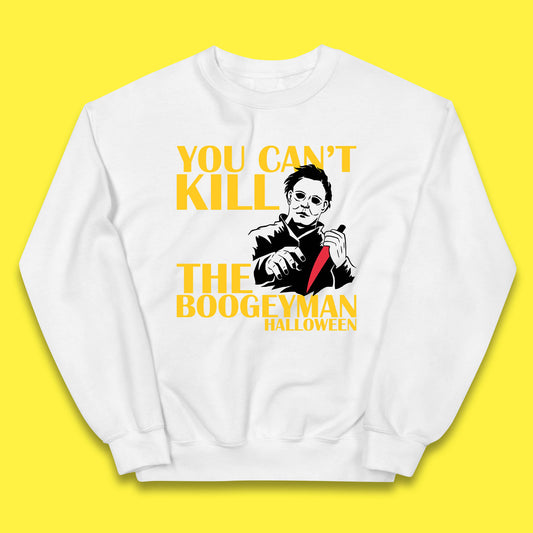 You Can't Kill The Boogeyman Halloween Horror Movie Spooky Psycho Killer Michael Myers Kids Jumper