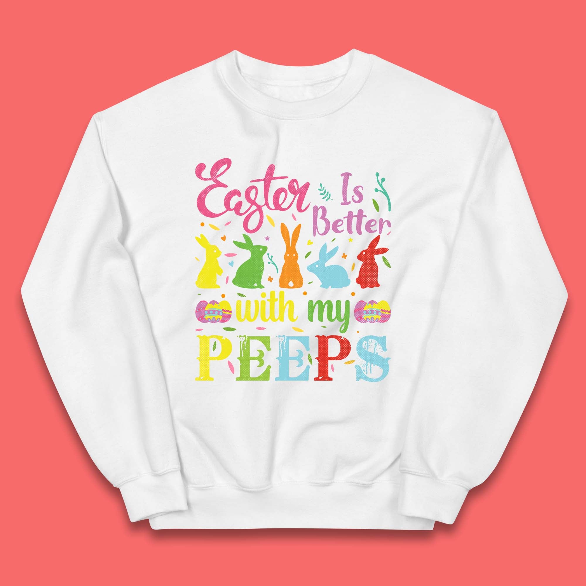 Easter Is Better With My Peeps Kids Jumper