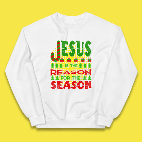 Jesus Is The Reason For The Season Merry Christmas Christian Religious Xmas Kids Jumper