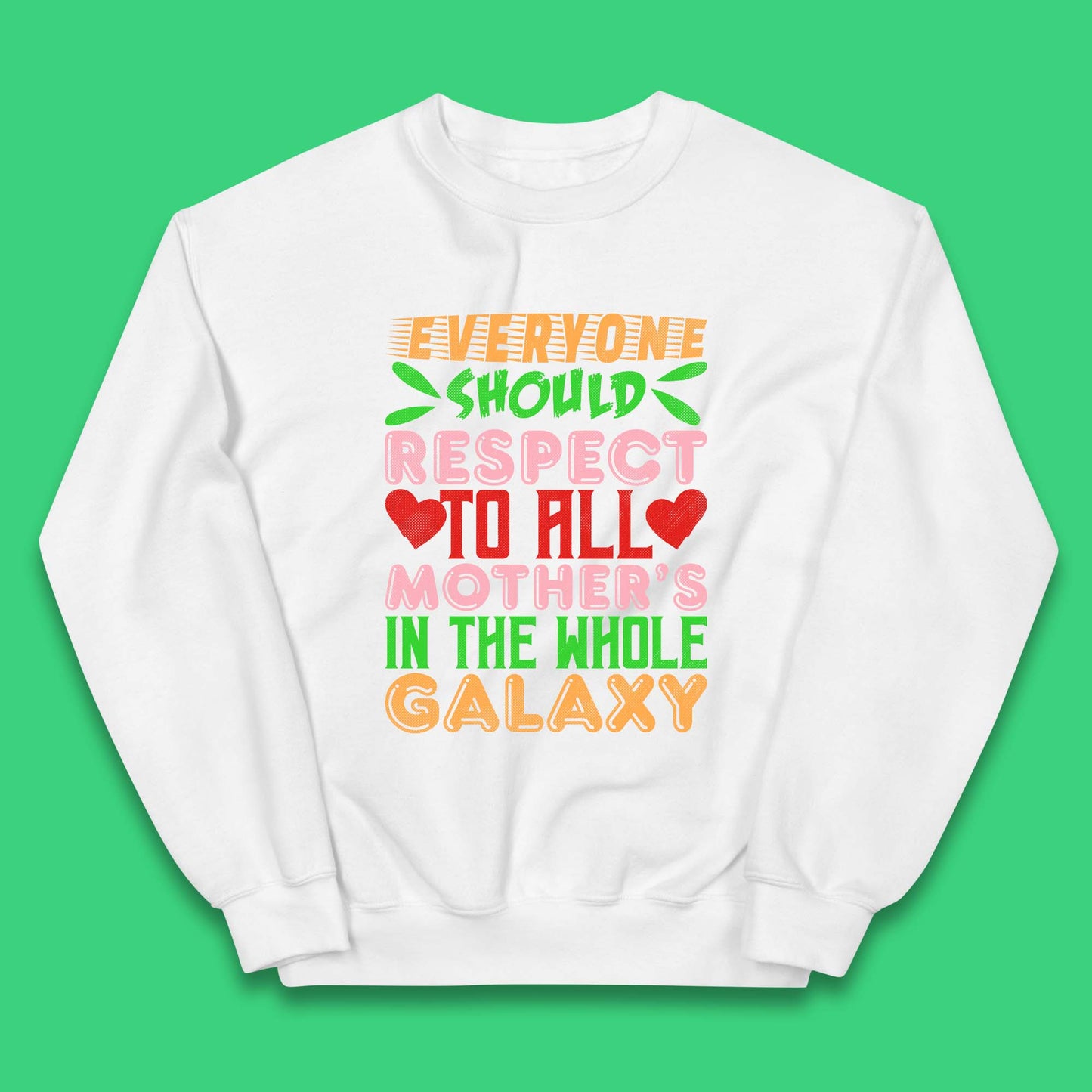Respect All Mothers In The Galaxy Kids Jumper