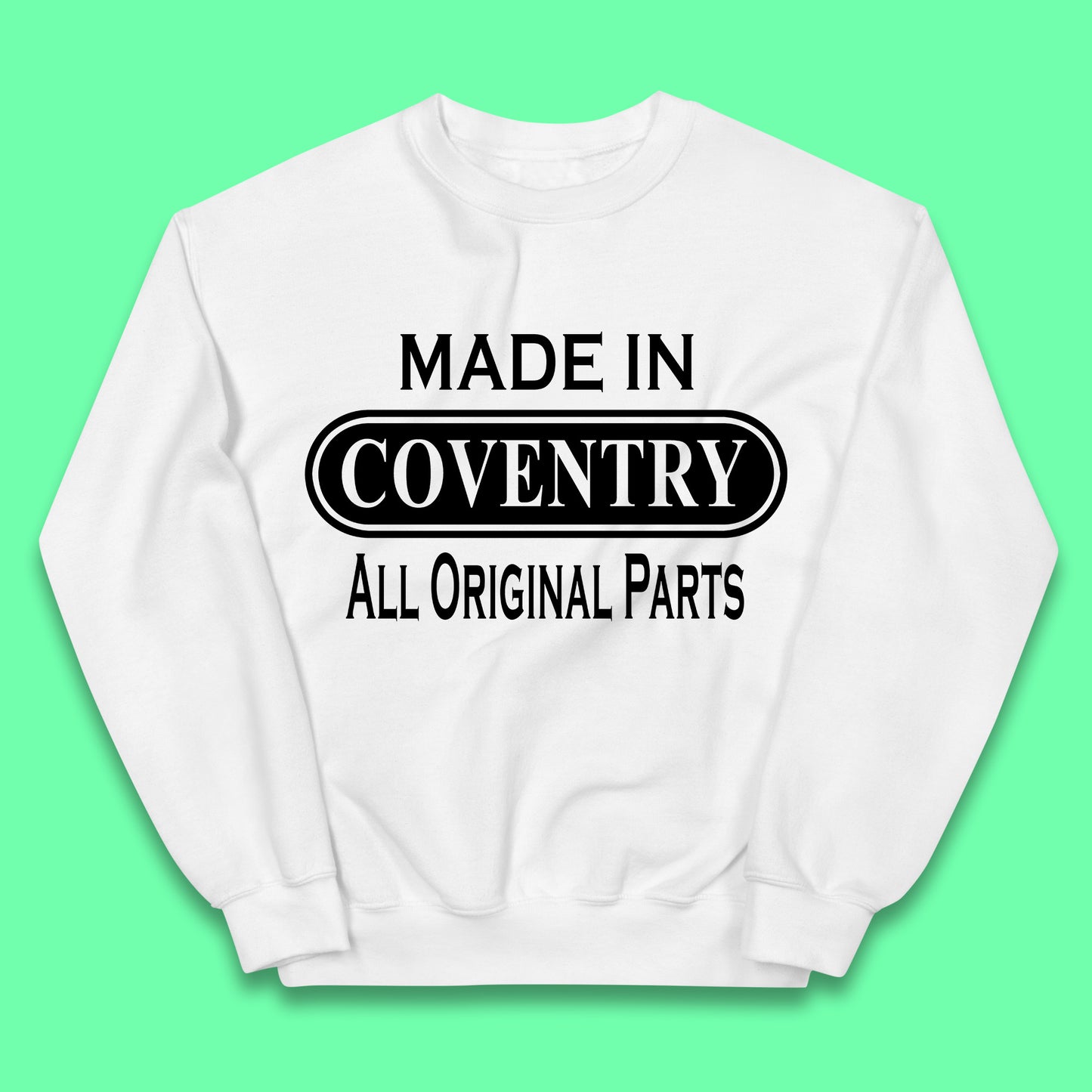 Made In Coventry All Original Parts Vintage Retro Birthday City In West Midlands, England Gift Kids Jumper
