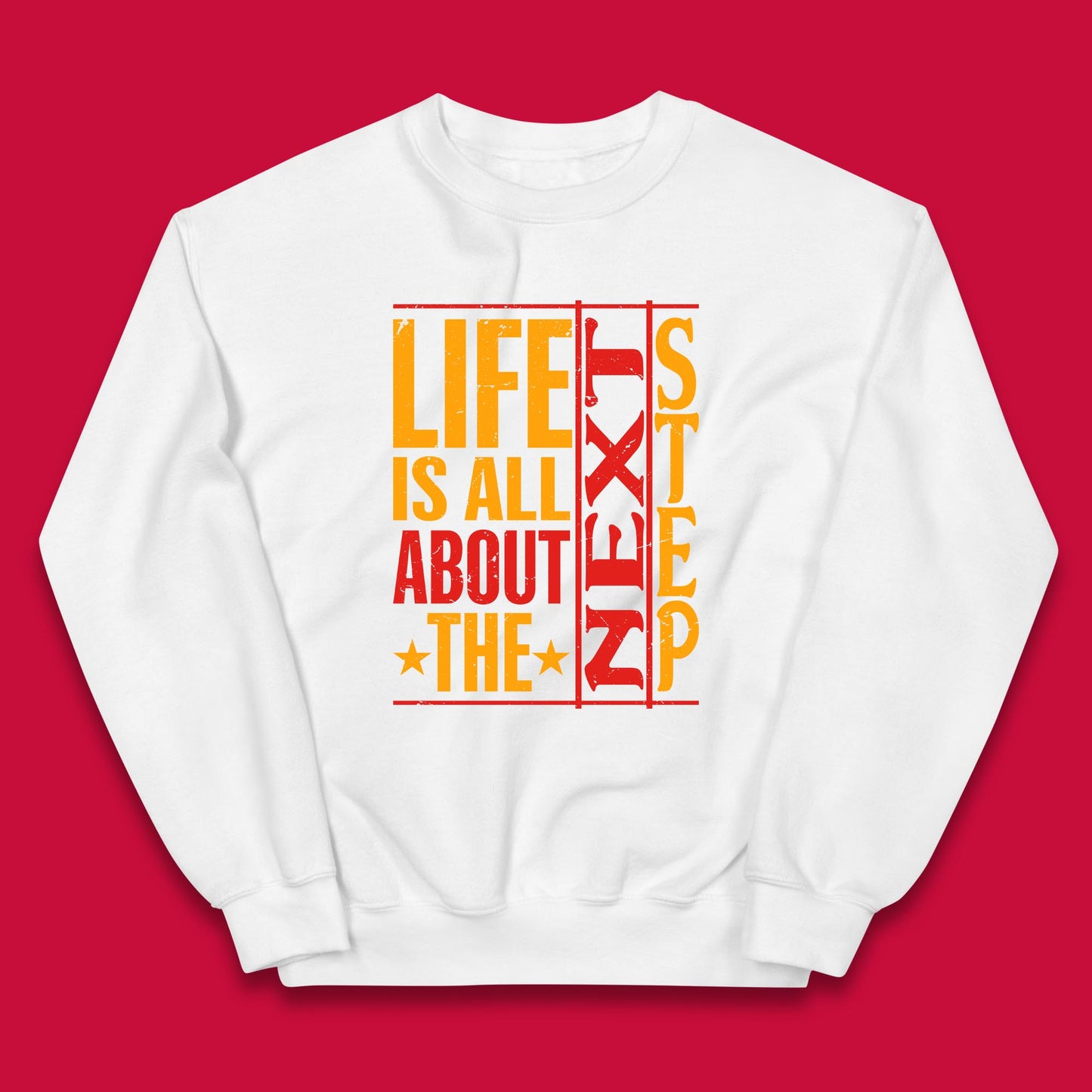 Life Is All About The Next Step Motivational Quote Gift Kids Jumper
