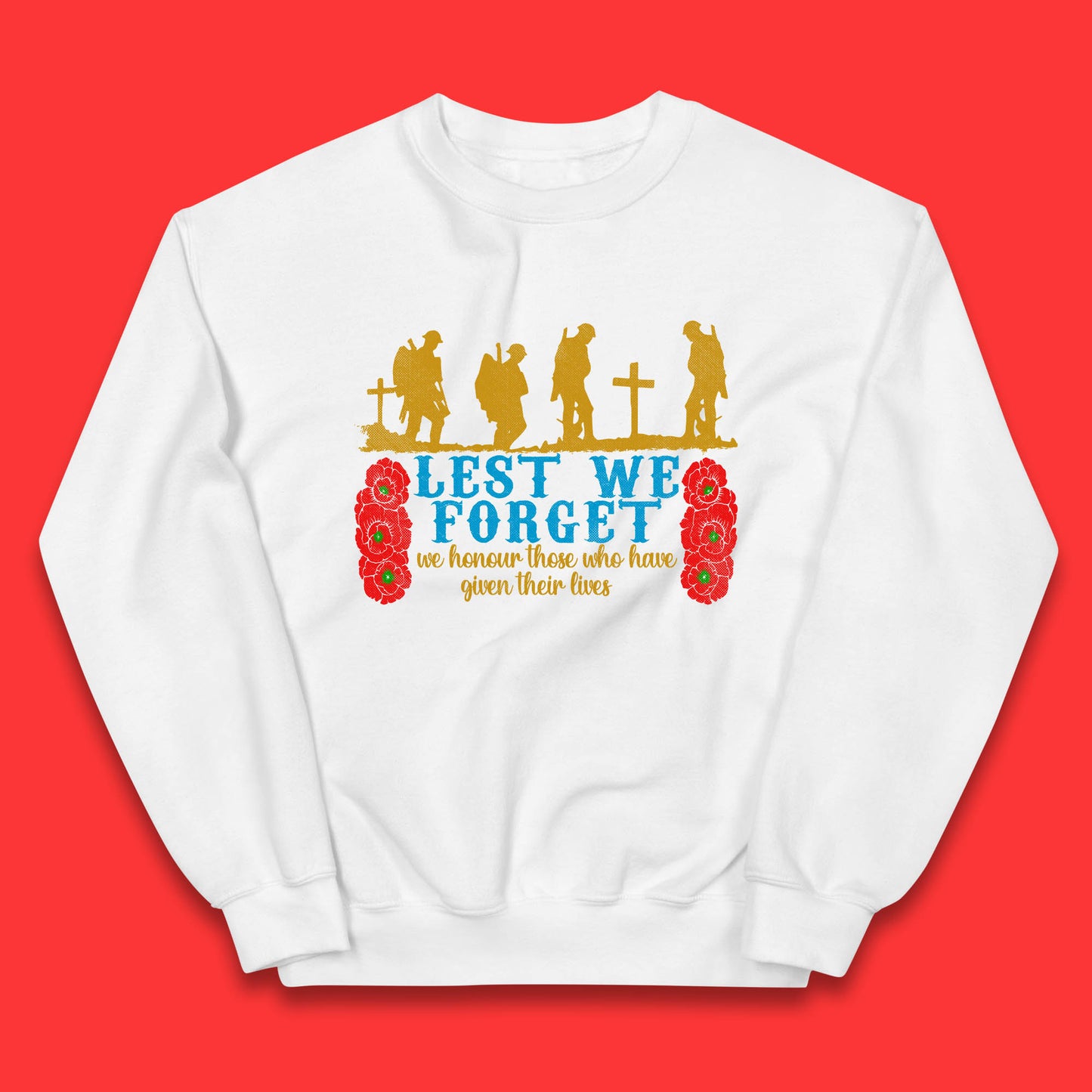 Lest We Forget We Honour Those Who Have Given Their Lives Remembrance Day Kids Jumper