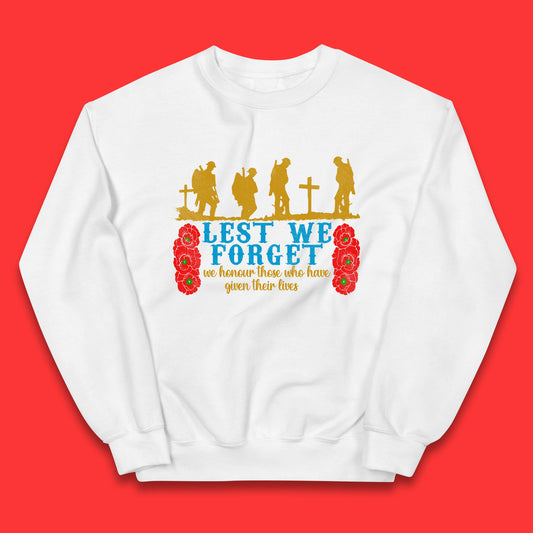Lest We Forget We Honour Those Who Have Given Their Lives Remembrance Day Kids Jumper