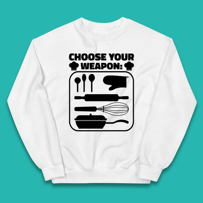 Choose Your Weapon Chef  Funny Cooking Kitchen Baking Weapons Kids Jumper