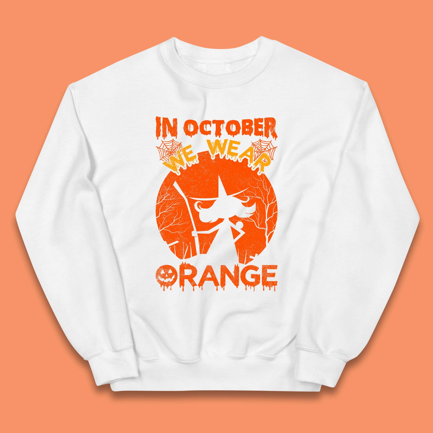In October We Wear Orange Funny Quote Scary Witch With Broom Halloween Costume October Festive Kids Jumper