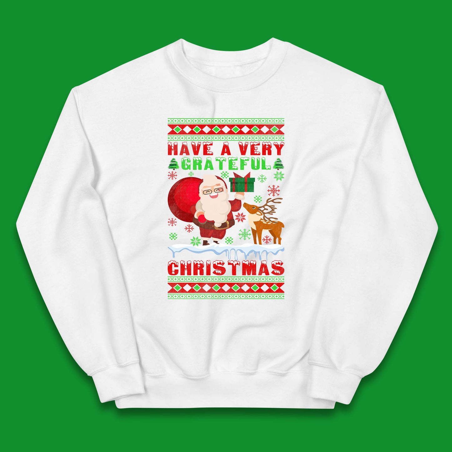 Have A Very Grateful Christmas Santa Claus Reindeer Bring Xmas Gift Kids Jumper