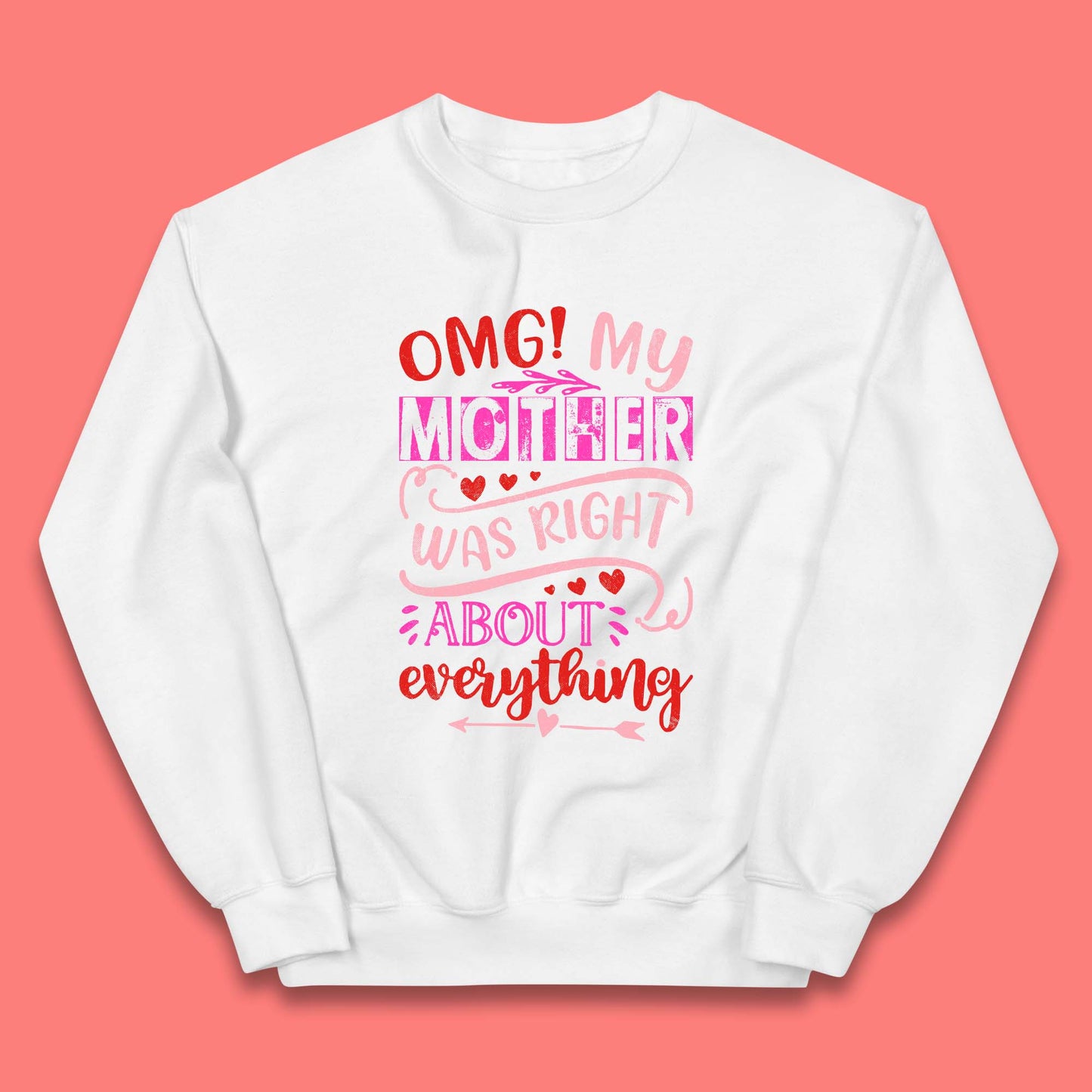 My Mother Was Right Kids Jumper