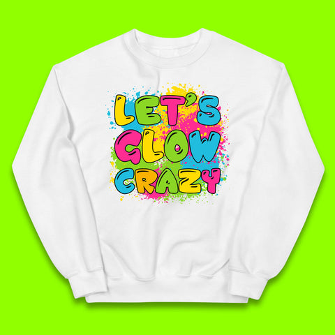 Let's Glow Crazy Paint Splatter Glow Birthday Retro Colorful Theme Party Kids Jumper