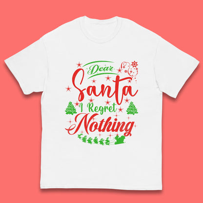 dear santa i regret nothing t shirt