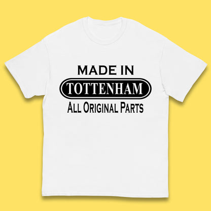 Made In Tottenham All Original Parts Vintage Retro Birthday Town In North London, England Gift Kids T Shirt