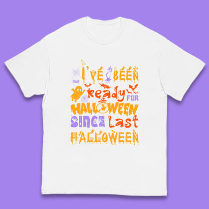 I've Been Ready For Halloween Since Last Halloween Pumpkin Spice Spooky Vibes Kids T Shirt