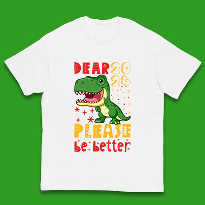 Dear 2024 Please Be Better Kids T-Shirt
