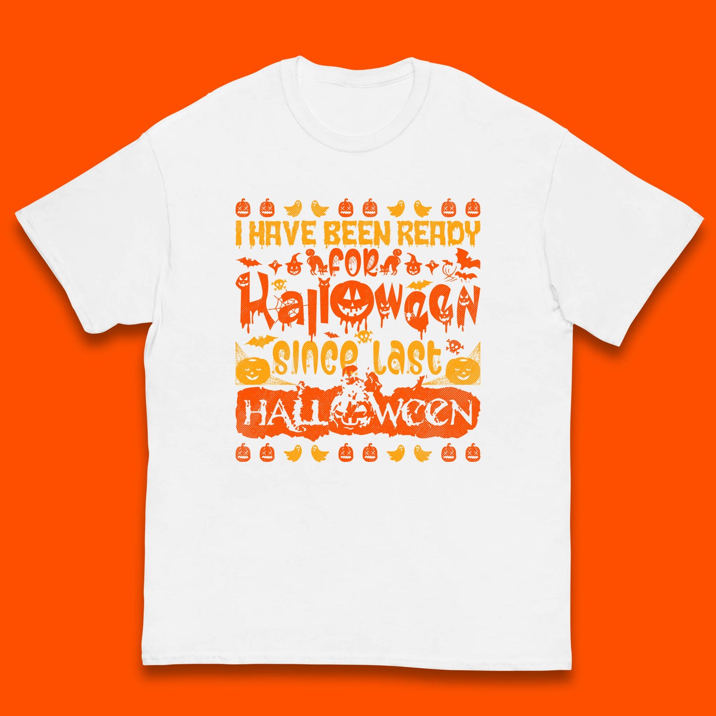 I Have Been Ready For Halloween Since Last Halloween Scary Spooky Pumpkin Kids T Shirt