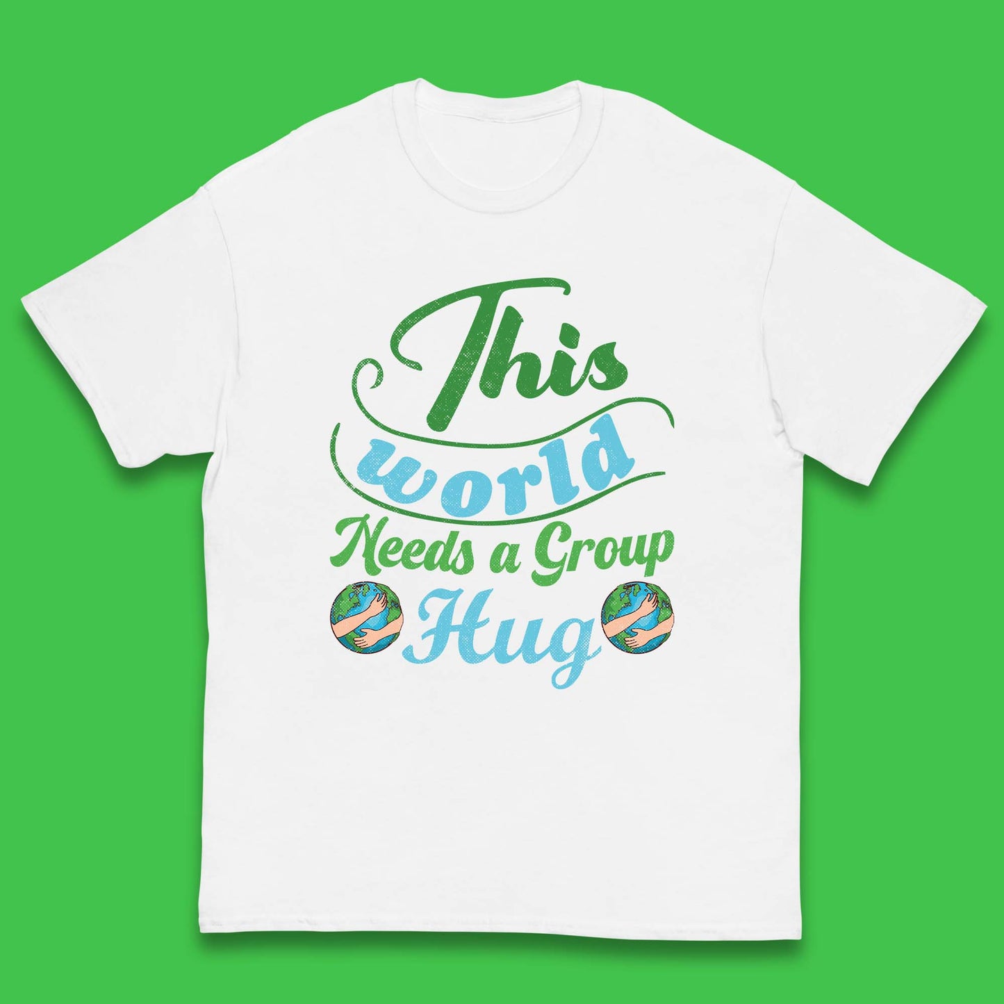 This World Needs A Group Hug Kids T-Shirt