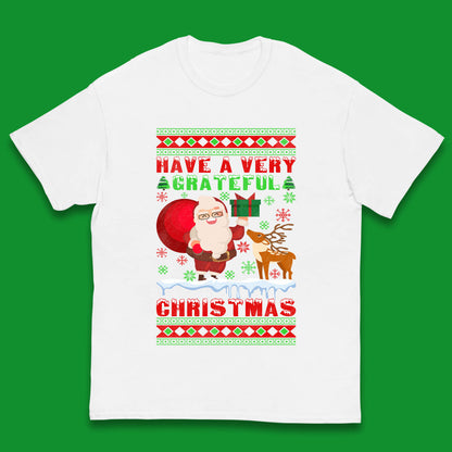 Have A Very Grateful Christmas Santa Claus Reindeer Bring Xmas Gift Kids T Shirt