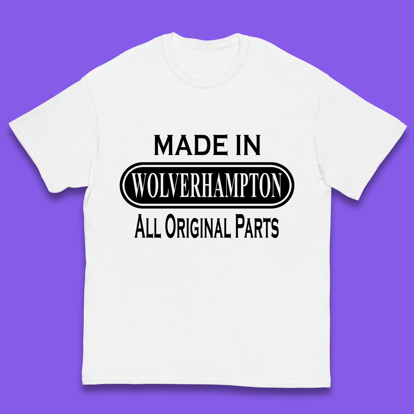 Made In Wolverhampton All Original Parts Vintage Retro Birthday City In West Midlands, England Gift Kids T Shirt