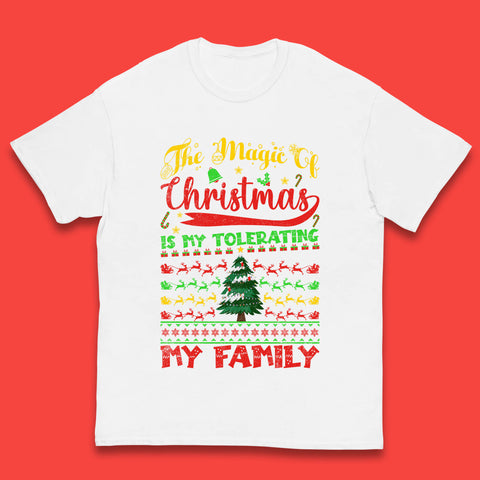 The Magic Of Christmas Is My Tolerating My Family funny Xmas Quote Kids T Shirt