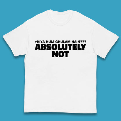 Kya Hum Ghulam Hain??? Absolutely Not Imran Khan Supporter Gift Kids T Shirt