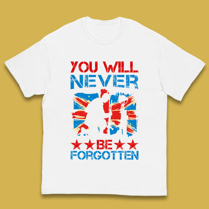 You Will Be Never Forgotten Soldier Kneeling Fallen Soldier Remembrance Day British Armed Force British Flag Patriotism Kids T Shirt