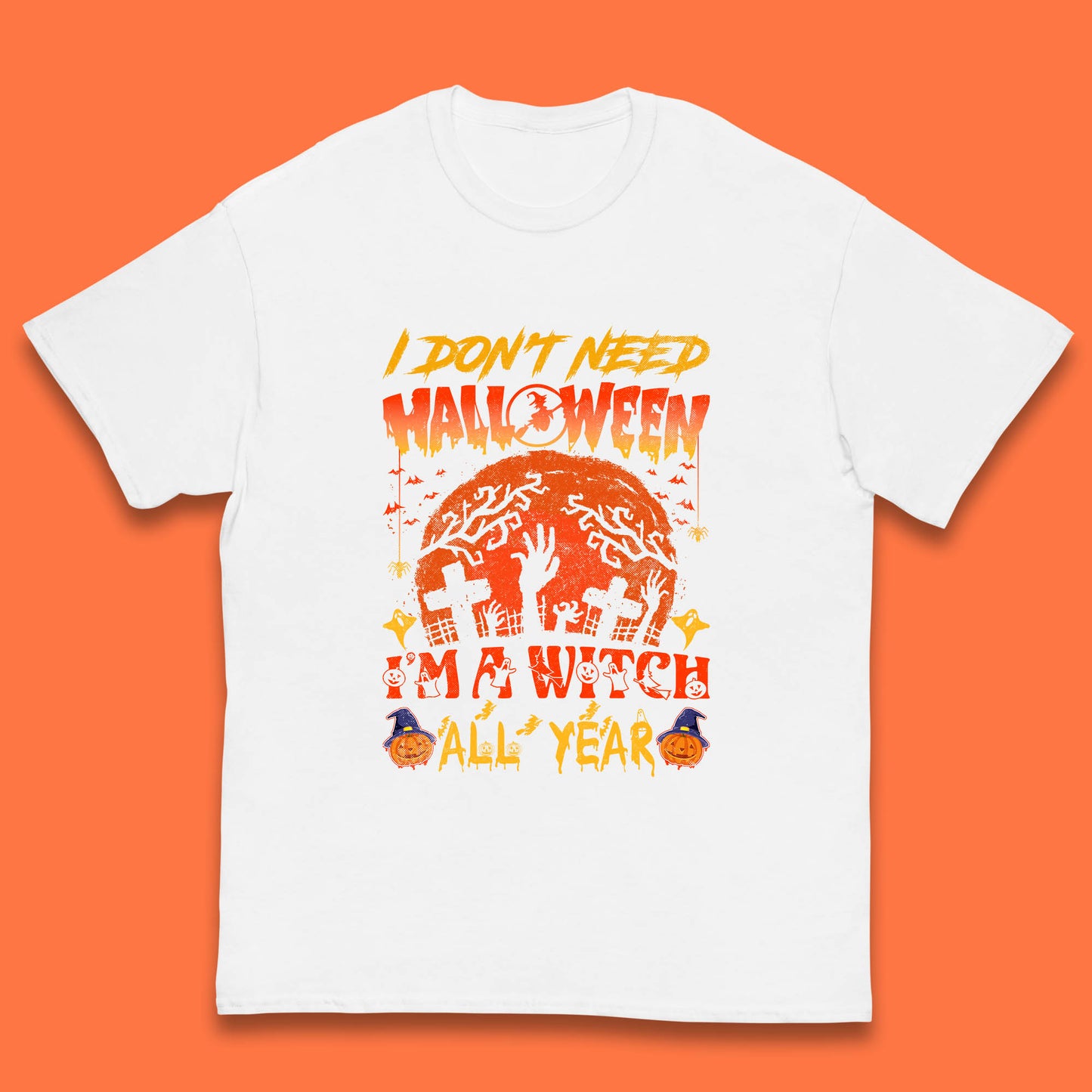 I Don't Need Halloween I'm A Witch All Year Halloween Season Kids T Shirt