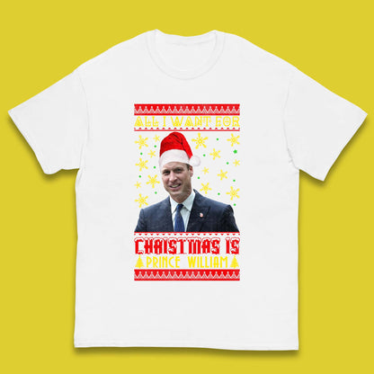 Want Prince William For Christmas Kids T-Shirt