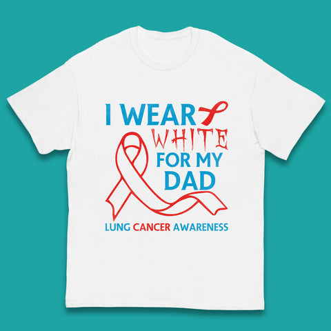 I Wear White For My Dad Lung Cancer Awareness Fighter Survivor Kids T Shirt
