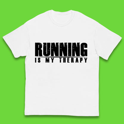 Running Is My Therapy Runner Running Lover Fitness Exercise  Running Therapy Kids T Shirt