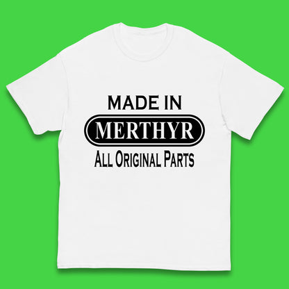 Made In Merthyr All Original Parts Vintage Retro Birthday Merthyr Tydfil Town In Wales Kids T Shirt