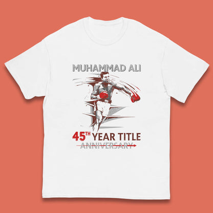 Muhammad Ali 45th Year Title Anniversary World Boxing Champion American Heavyweight Boxer Kids T Shirt