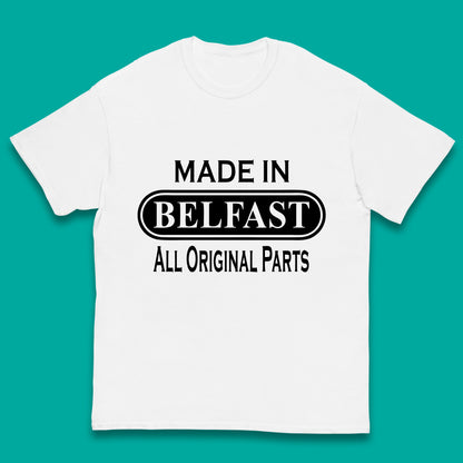 Made In Belfast All Original Parts Vintage Retro Birthday Capital And Largest City Of Northern Ireland Kids T Shirt