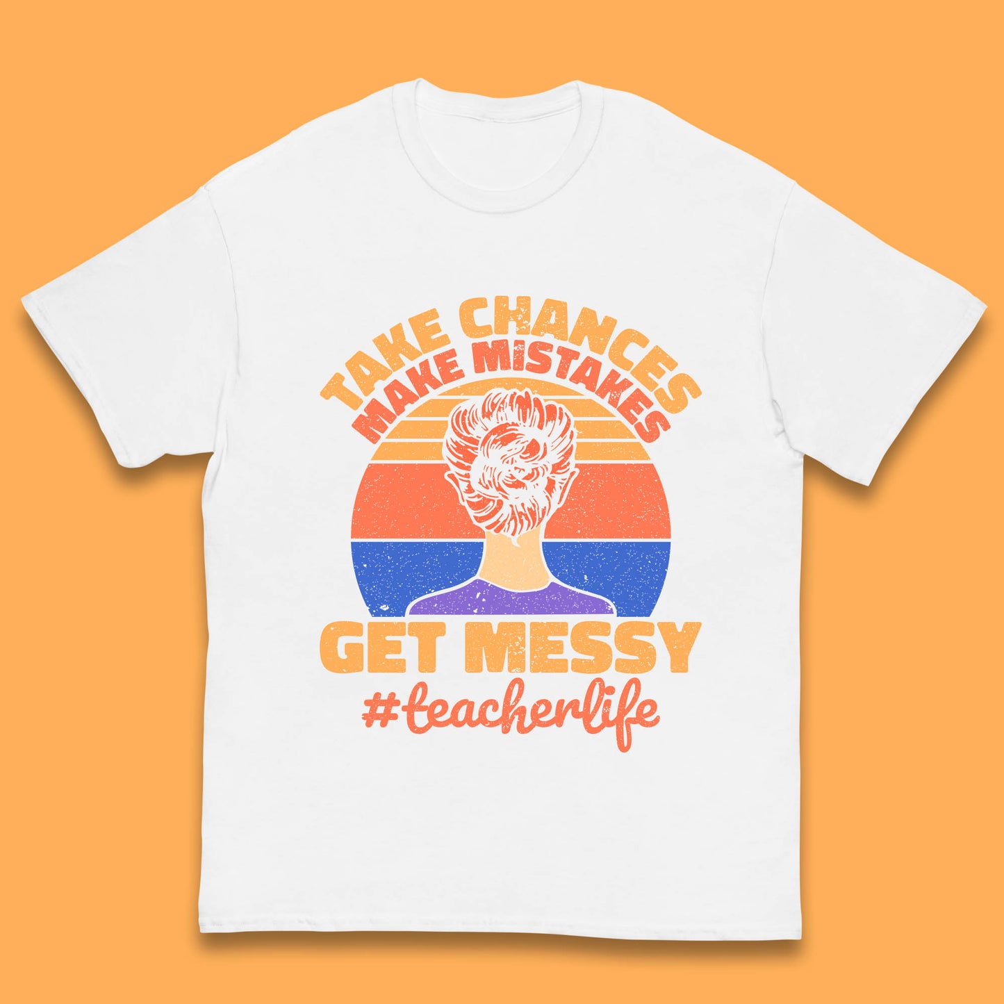 Take Chances Make Mistakes Get Messy Teacher Life Teacher Appreciation Kids T Shirt