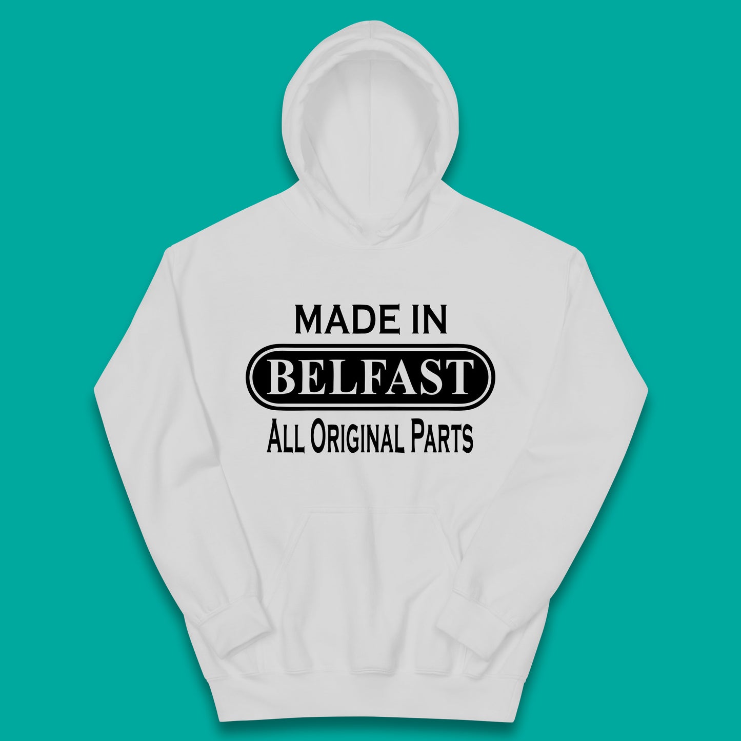Made In Belfast All Original Parts Vintage Retro Birthday Capital And Largest City Of Northern Ireland Kids Hoodie