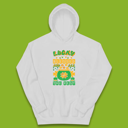 Lucky Blessed and All the Rest Kids Hoodie