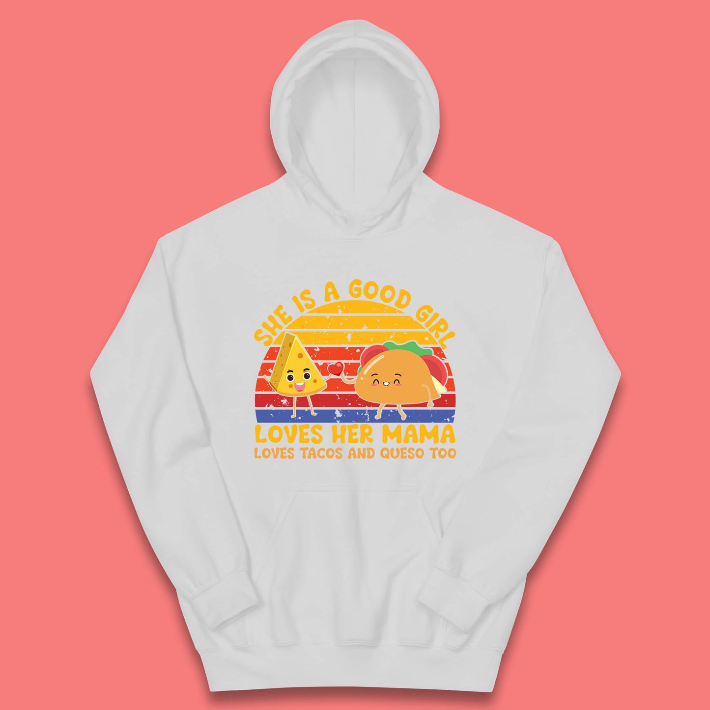 She Is Good Girl Loves Her Mama Loves Tacos & Queso Too Vintage Taco Lovers Kids Hoodie