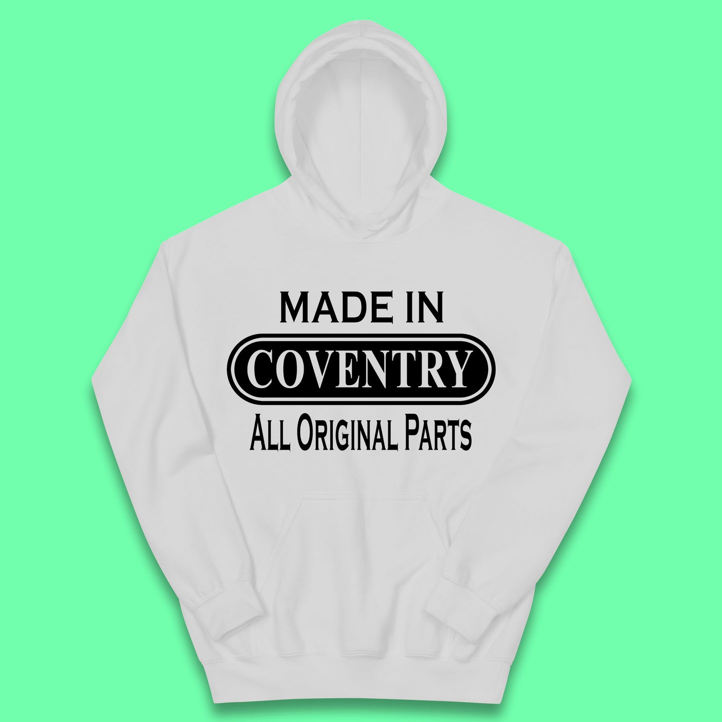 Made In Coventry All Original Parts Vintage Retro Birthday City In West Midlands, England Gift Kids Hoodie