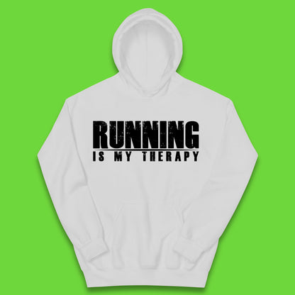 Running Is My Therapy Runner Running Lover Fitness Exercise  Running Therapy Kids Hoodie