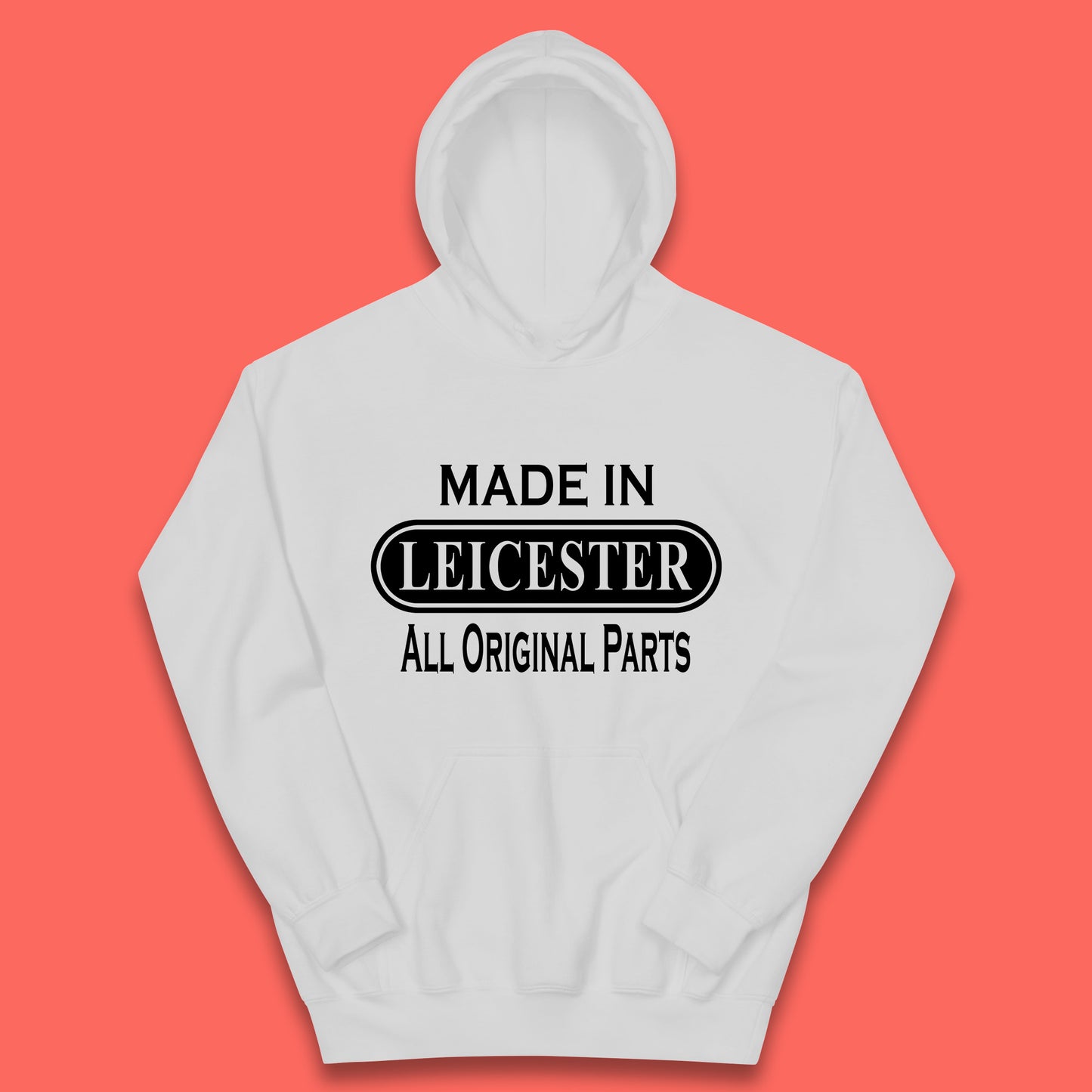 Made In Leicester All Original Parts Vintage Retro Birthday City in East Midlands, England Gift Kids Hoodie