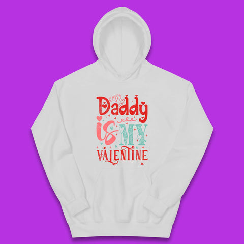 Daddy Is My Valentine Kids Hoodie